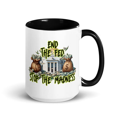 End The Fed Madness 15 oz Mug by Awake Republic - White with black colored rim, inside, and handle. Ceramic mug is dishwasher and microwave safe with colorful images